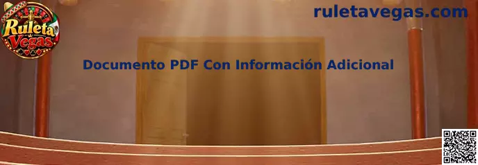 Documento PDF Con Información Adicional relacionado con Ruleta Vegas