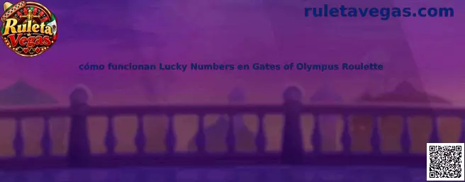 Cómo funcionan Lucky Numbers en Gates of Olympus Roulette