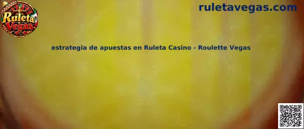Ilustración de estrategia de apuestas en Ruleta Casino - Roulette Vegas