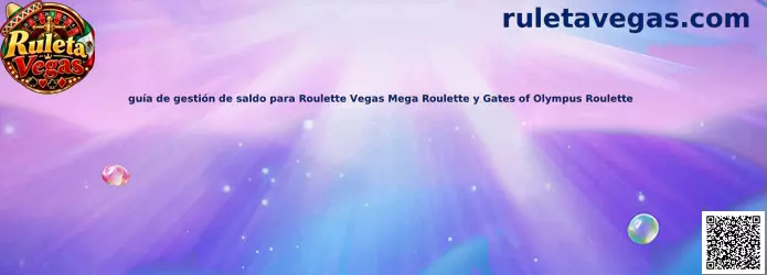 Imagen de referencia de la guía de gestión de saldo para Mega Roulette y Gates of Olympus Roulette en Ruleta Vegas