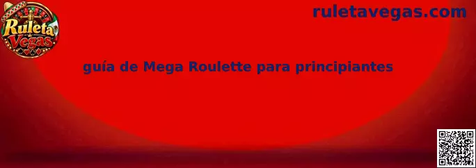 Guía de Mega Roulette para principiantes