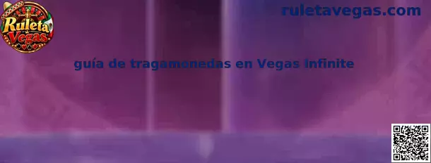 Guía de tragamonedas en Vegas Infinite