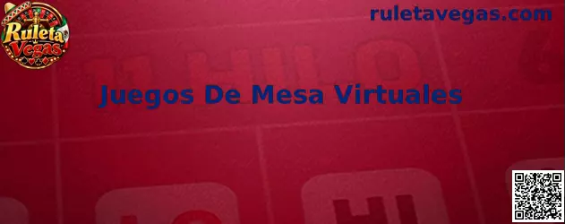 Juegos De Mesa Virtuales en Ruleta Vegas