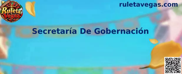 Secretaría De Gobernación y regulación de juegos