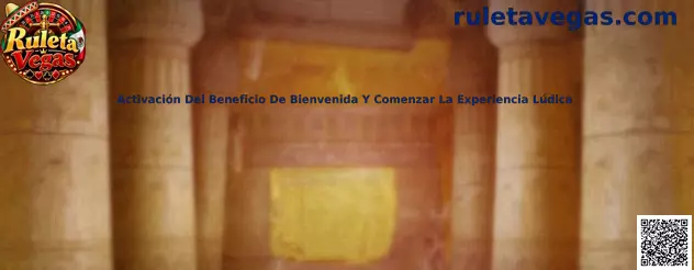 Guía de activación del beneficio de bienvenida y acceso a la experiencia de ruleta en Ruleta Vegas
