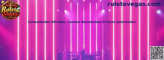 Comunidades oficiales y canales reconocidos de Ruleta Vegas