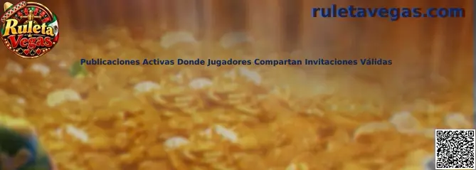 Guía de Ruleta Vegas para identificar publicaciones recientes con invitaciones de jugadores y verificar su vigencia