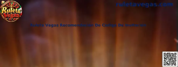 Ruleta Vegas Recomendación De Código De Invitación